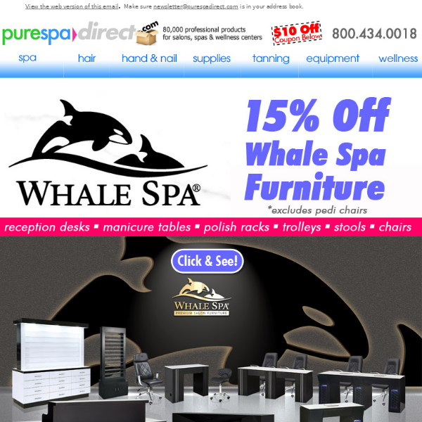 Pure Spa Direct! Whale Hello There! 15% Off Whale Spa Furniture Collection + $10 Off $100 or more of any of our 80,000+ products!