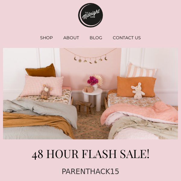 48 Hour Flash Sale 🤩 Starts now! Email subscribers only!