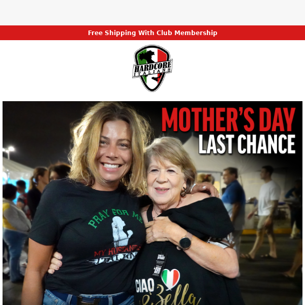 Last Chance - Mother's Day 👩