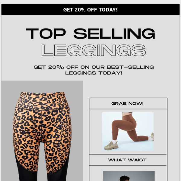 Get 20% off on our best-selling leggings today!