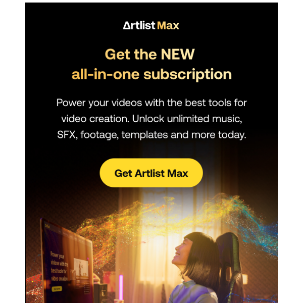 Artlist.io, celebrate Cyber Monday with the all-new Artlist Max