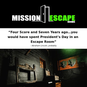 Enjoy President's Day with an Escape Room!