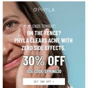 Final chance for 30% off acne-phighting Phyla.