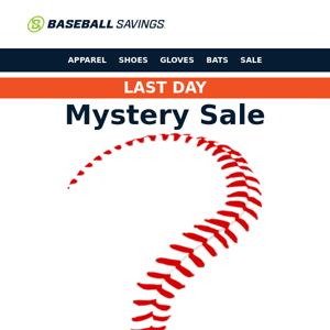 Mystery Sale Ends Today! Don't Be Left Wondering...