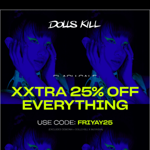 EXTENDED! Extra 25% Off Everything