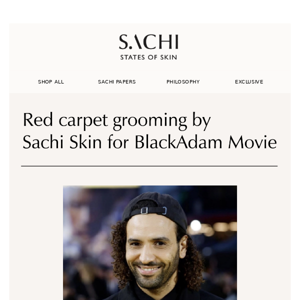 Red Carpet Grooming by Sachi Skin for BlackAdam Movie