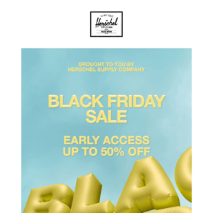 Black Friday Sale | You’re First In Line