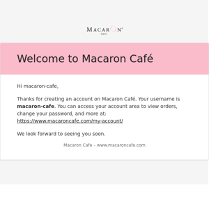 Your Macaron Café account has been created!