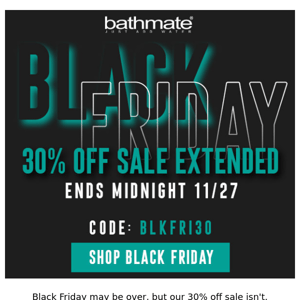 30% Off Black Friday Sale EXTENDED