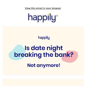 Date night shouldn't break the bank.
