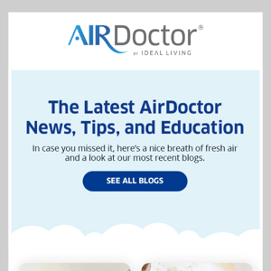 📖 Catch Up on AirDoctor News, Tips & Education!