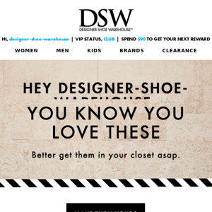 Designer Shoe Warehouse, You almost missed out!