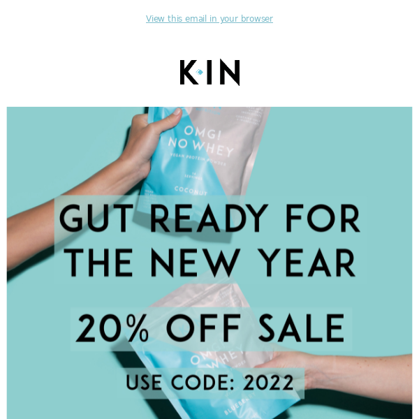 Gut ready for 2022 with 20% off all protein!