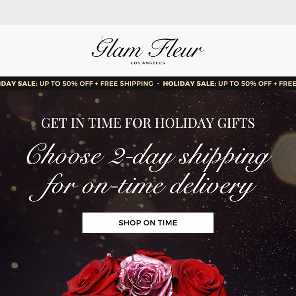 Just 2-Day Shipping from Glam Fleur 🎄🚚