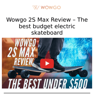 WowGo 2S Max Review