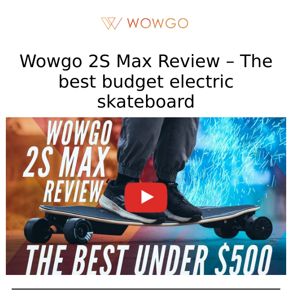 WowGo 2S Max Review - WowGo Board