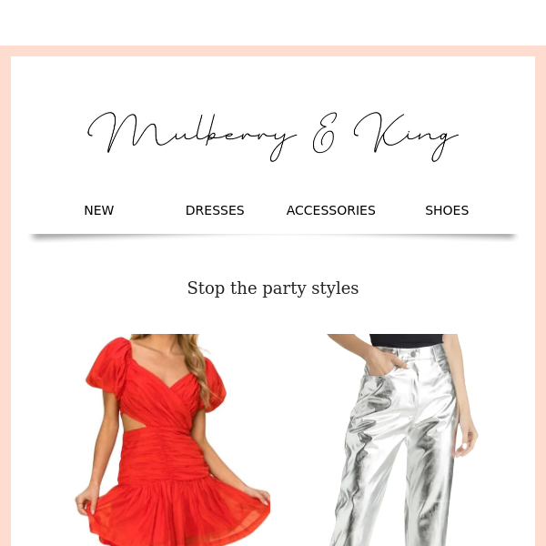 Party styles, dresses, and gifts, oh my!🍾