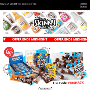 Up to 65% Off ALL Skinny Snacks