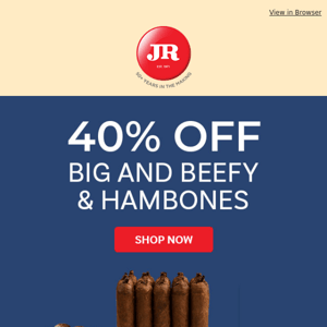 Thursday ⚡ Flash ⚡ Sale:  40% off Big and Beefy and Hambones