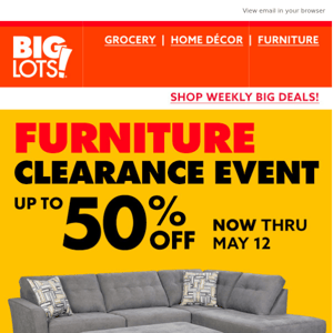 Up to 50% OFF FURNITURE CLEARANCE! 🎉