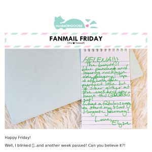 [Fanmail Friday] It Was an Exciting Week! 💥