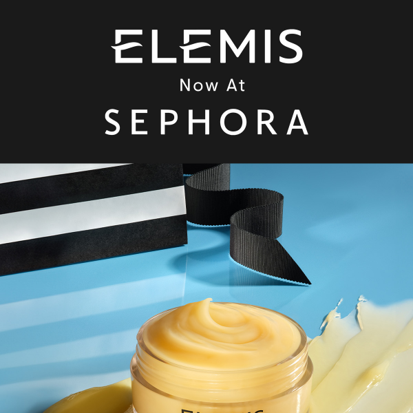ICYMI: ELEMIS Now At Sephora! 🛍️ 
