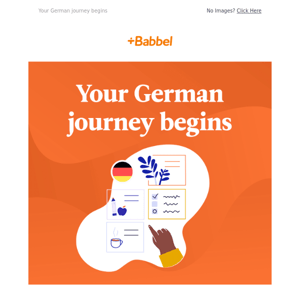 Dear Babbel, we're giving you ③ offers to start learning