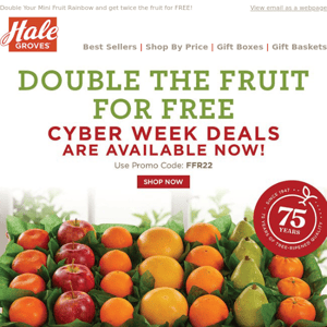 Double the Fruit for Free - Cyber Monday Deals Are Available NOW!