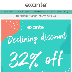 32% off EVERYTHING! Declining discount starts now...