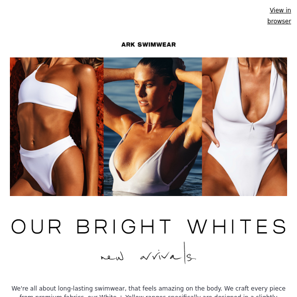 New Arrivals | Our Bright Whites