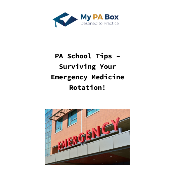PA School Tips – Surviving Your Emergency Medicine Rotation