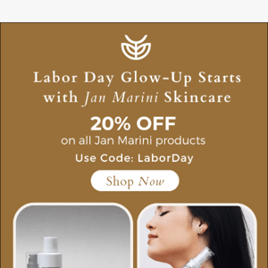 🤎 Labor Day Special: 20% Off All Jan Marini Products