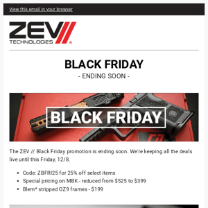 ZEV // BLACK FRIDAY DEALS ENDING SOON