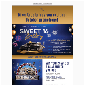 OCTOBER PROMOTIONS AT THE RIVER CREE