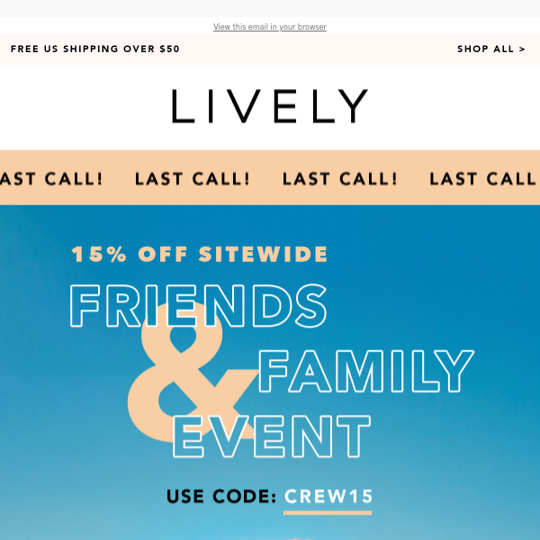 Closing SOON: Friends & Family Event