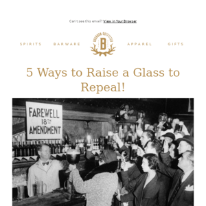 5 Great Bottles to Celebrate Repeal Day!