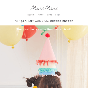 Get $25 off! Party essentials with wow-factor 🎉