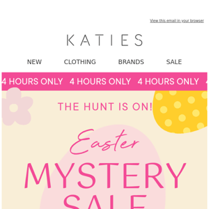 Katies, you've unlocked a mystery easter discount...