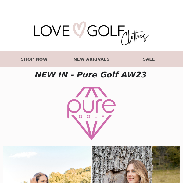 NEW Arrivals | Pure Golf AW23