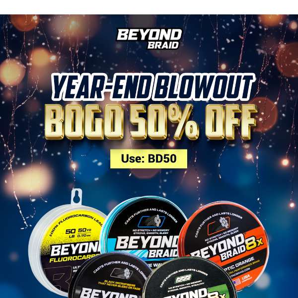 Today Only: BOGO 50% Off! - Beyond Braid