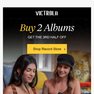 Buy 2 albums, get the third half off!
