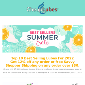 🔸CheapLubes.com Top 10 Lubes of 2022. Get 12% Off Everything. Ends July 27th. (C)