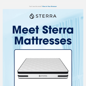 Introducing: Sterra Mattresses!