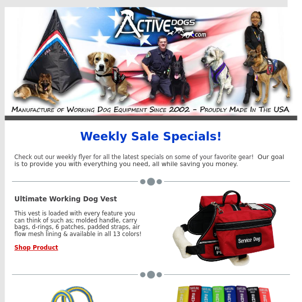 Weekly Specials: Ultimate Working Dog Vest, Agility Wing, Dura Balls,  Medical Alert Cover, Fleece Leash
