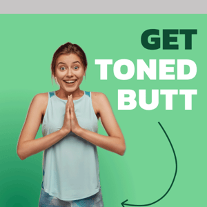 Your Guide to a Toned Butt in 30 Days🍑