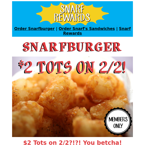 $2 Tots on 2/2!