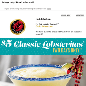 $5 Classic Lobsterita’s®!* Now That’s Refreshing!