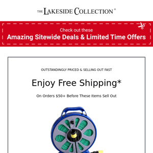 Free Shipping | ALMOST GONE: Your Lakeside Collection Favorites
