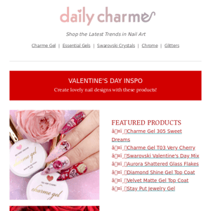 NEW IN 💖Valentine's Nail Goodies & Inspirations!