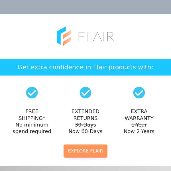 Get extra confidence in Flair products